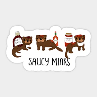 Saucy Minks Sticker